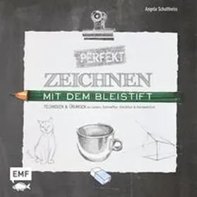 Schultheiss |  Perfekt zeichnen mit dem Bleistift | Buch |  Sack Fachmedien