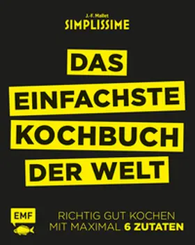 Mallet | Simplissime - Das einfachste Kochbuch der Welt | Buch | 978-3-86355-580-1 | sack.de