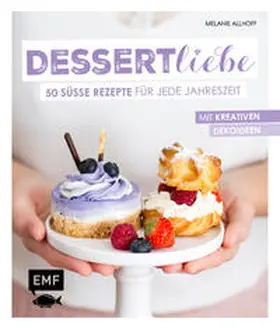 Allhoff |  Dessertliebe | Buch |  Sack Fachmedien