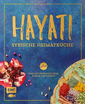 Alauwad |  Hayati - Syrische Heimatküche | Buch |  Sack Fachmedien
