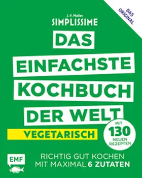 Mallet |  Simplissime - Das einfachste Kochbuch der Welt: Vegetarisch mit 130 neuen Rezepten | Buch |  Sack Fachmedien