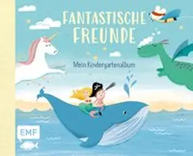  Fantastische Freunde - Mein Kindergartenalbum | Buch |  Sack Fachmedien
