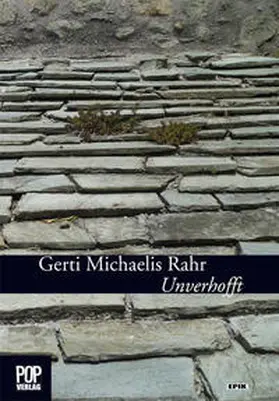 Michaelis Rahr |  Unverhofft | Buch |  Sack Fachmedien