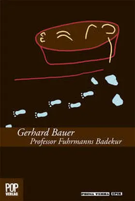 Bauer / Pop |  Professor Fuhrmanns Badekur. | Buch |  Sack Fachmedien