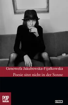 Genowefa Jakubowska-Fijalkowska / Pop |  Poesie sitzt nicht in der Sonne. | Buch |  Sack Fachmedien