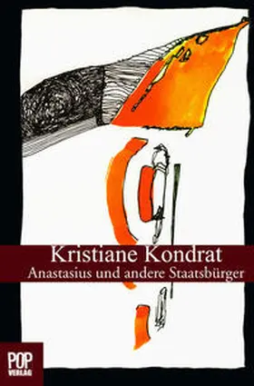 Kondrat / Pop |  Anastasius und andere Staatsbürger. | Buch |  Sack Fachmedien