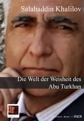 Khalilov |  Die Welt der Weisheit des Abu Turkhan | Buch |  Sack Fachmedien