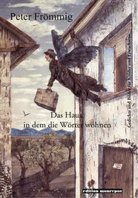 Frömmig |  Das Haus, in dem die Wörter wohnen | Buch |  Sack Fachmedien