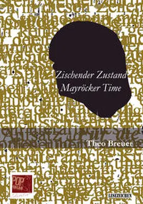 Breuer |  Zischender Zustand. Mayröcker Time. | Buch |  Sack Fachmedien