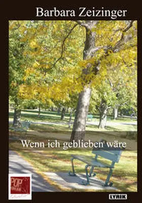 Zeizinger |  Wenn ich geblieben wäre | Buch |  Sack Fachmedien