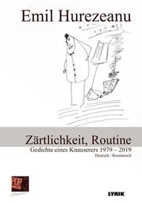 Hurezeanu / Pop |  Zärtlichkeit, Routine. Gedichte eines Knauserers 1979 – 2019 | Buch |  Sack Fachmedien