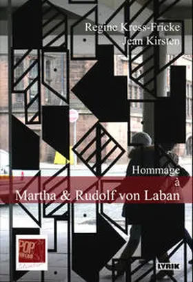 Kress-Fricke / Kirsten / pop |  Hommage à Martha & Rudolf von Laban | Buch |  Sack Fachmedien