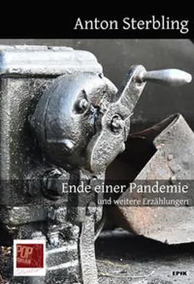Sterbling / Pop |  Ende einer Pandemie und weitere Erzählungen | Buch |  Sack Fachmedien