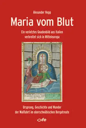 Hepp |  Maria vom Blut | Buch |  Sack Fachmedien