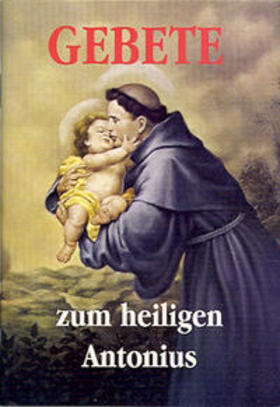 Fe-Medienverlag | Gebete zum hl. Antonius | Buch | 978-3-86357-048-4 | sack.de
