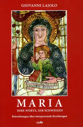 Lajolo |  Maria - ihre Worte, ihr Schweigen | Buch |  Sack Fachmedien