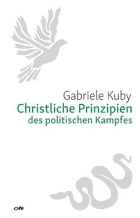 Kuby | Christliche Prinzipien des politischen Kampfes | Buch | 978-3-86357-182-5 | www.sack.de