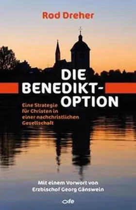 Dreher |  Die Benedikt-Option | Buch |  Sack Fachmedien
