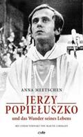 Meetschen |  Meetschen, A: Jerzy Popieluszko und das Wunder seines Lebens | Buch |  Sack Fachmedien