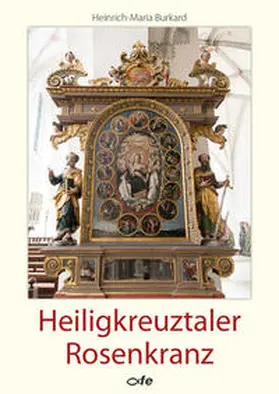 Burkard |  Heiligkreuztaler Rosenkranz | Buch |  Sack Fachmedien