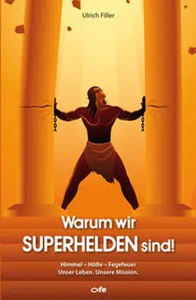 Filler |  Warum wir Superhelden sind! | Buch |  Sack Fachmedien