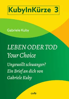 Kuby |  Leben oder Tod - Your Choice | Buch |  Sack Fachmedien