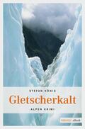 König |  Gletscherkalt | eBook | Sack Fachmedien