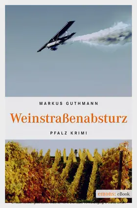 Guthmann |  Weinstraßenabsturz | eBook | Sack Fachmedien