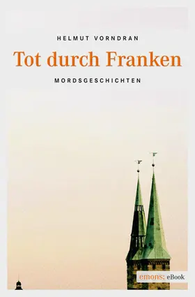 Vorndran |  Tot durch Franken | eBook | Sack Fachmedien