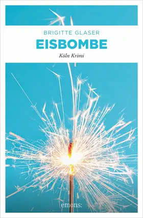 Glaser |  Eisbombe | eBook | Sack Fachmedien
