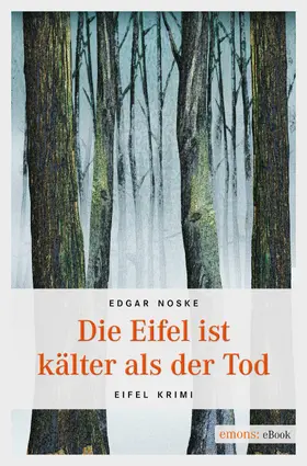 Noske |  Die Eifel ist kälter als der Tod | eBook | Sack Fachmedien