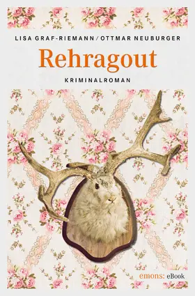 Graf-Riemann / Neuburger |  Rehragout | eBook | Sack Fachmedien
