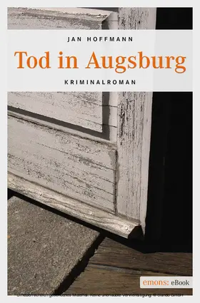 Hoffmann |  Tod in Augsburg | eBook | Sack Fachmedien