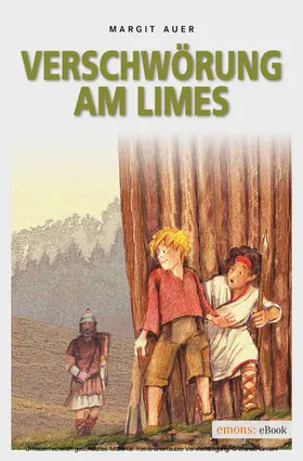 Auer | Verschwörung am Limes | E-Book | sack.de