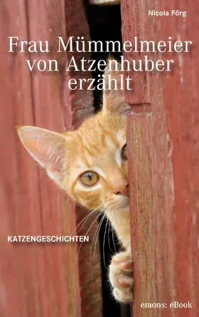 Förg |  Frau Mümmelmeier von Atzenhuber erzählt | eBook | Sack Fachmedien