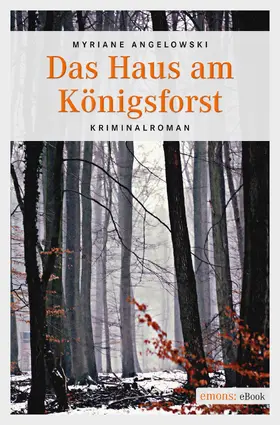 Angelowski |  Das Haus am Königsforst | eBook | Sack Fachmedien