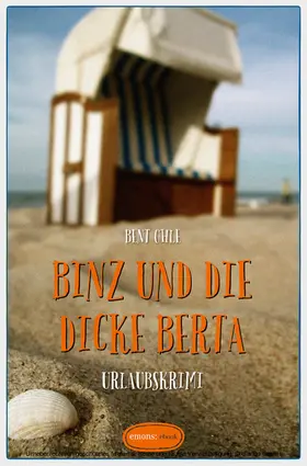 Ohle |  Binz und die dicke Berta | eBook | Sack Fachmedien