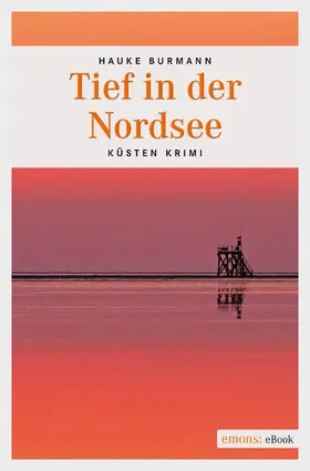 Burmann |  Tief in der Nordsee | eBook | Sack Fachmedien
