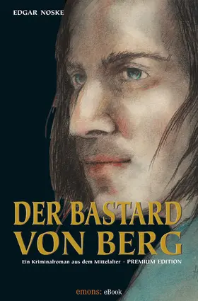 Noske |  Der Bastard von Berg | eBook | Sack Fachmedien