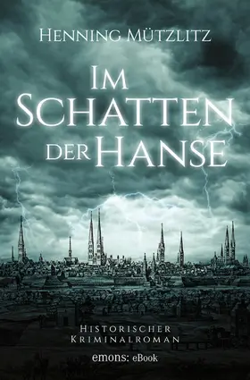 Mützlitz |  Im Schatten der Hanse | eBook | Sack Fachmedien