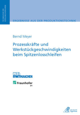 Meyer | Prozesskräfte und Werkstückgeschwindigkeiten beim Spitzenlosschleifen | Buch | 978-3-86359-003-1 | sack.de