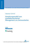 Schmitt |  Gestaltungsmodell zum qualitätsorientierten Management von Serienanläufen | eBook | Sack Fachmedien