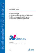 Meier |  Echtzeitfähige Produktionsplanung und -regelung in der Auftragsabwicklung des Maschinen- und Anlagenbaus | Buch |  Sack Fachmedien