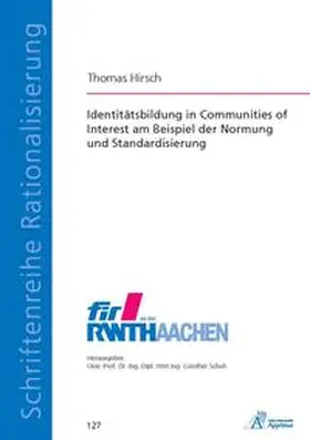 Hirsch |  Identitätsbildung in Communities of Interest am Beispiel der Normung und Standardisierung | Buch |  Sack Fachmedien