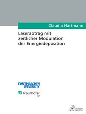 Hartmann |  Laserabtrag mit zeitlicher Modulation der Energiedeposition | Buch |  Sack Fachmedien