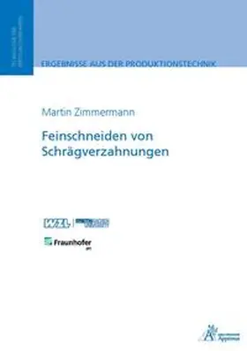 Zimmermann |  Feinschneiden von Schrägverzahnungen | Buch |  Sack Fachmedien