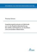 Simons |  Impedanzspektroskopie als Methode zur in situ-Reaktionsbeobachtung der DeNOx-SCR-Reaktion an Zeolithen und verwandten Materialien | Buch |  Sack Fachmedien