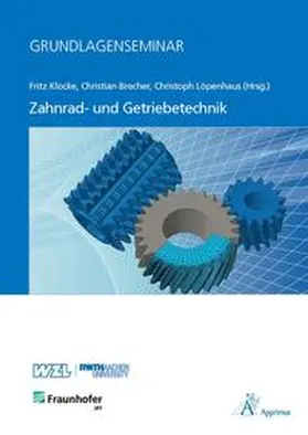 Klocke / Brecher / Löpenhaus |  Grundlagenseminar Zahnrad- und Getriebetechnik | Buch |  Sack Fachmedien