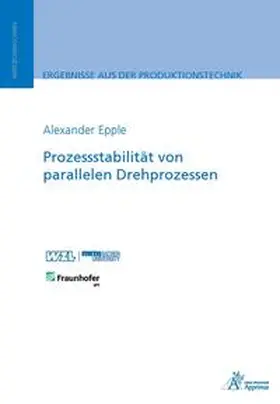 Epple |  Prozessstabilität von parallelen Drehprozessen | Buch |  Sack Fachmedien