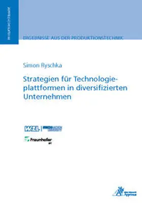 Ryschka |  Strategien für Technologieplattformen in diversifizierten Unternehmen | Buch |  Sack Fachmedien